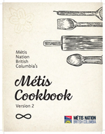 The Métis Cookbook Métis Nation British Columbia