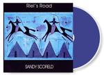 Sandy Scofield Music - Riel’s Road