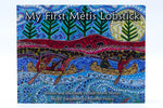 My First Métis Lobstick Métis Nation British Columbia