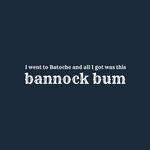 Bannock Bum T-Shirt