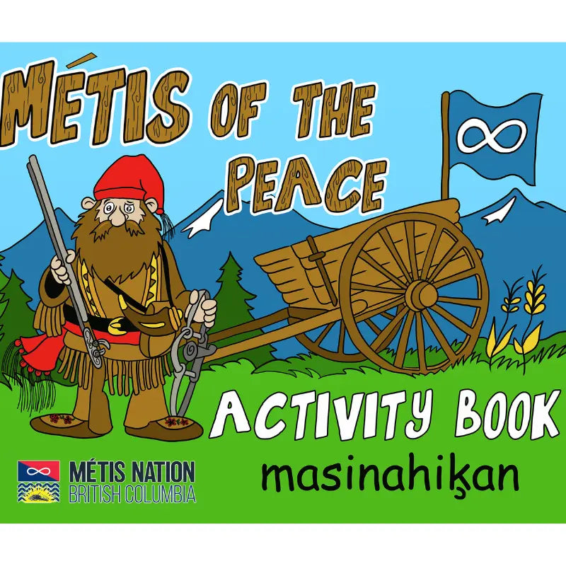 Métis of the Peace Activity Book Métis Trading Post