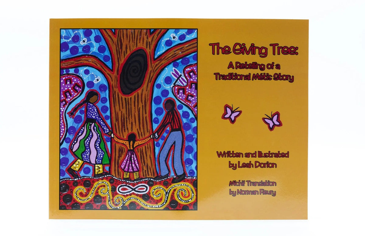 The Giving Tree: A Retelling of a Traditional Métis Story Métis Nation British Columbia